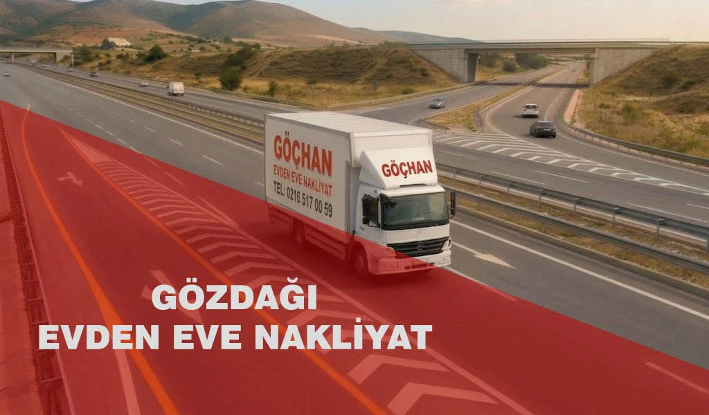 Gözdağı Evden Eve Nakliyat