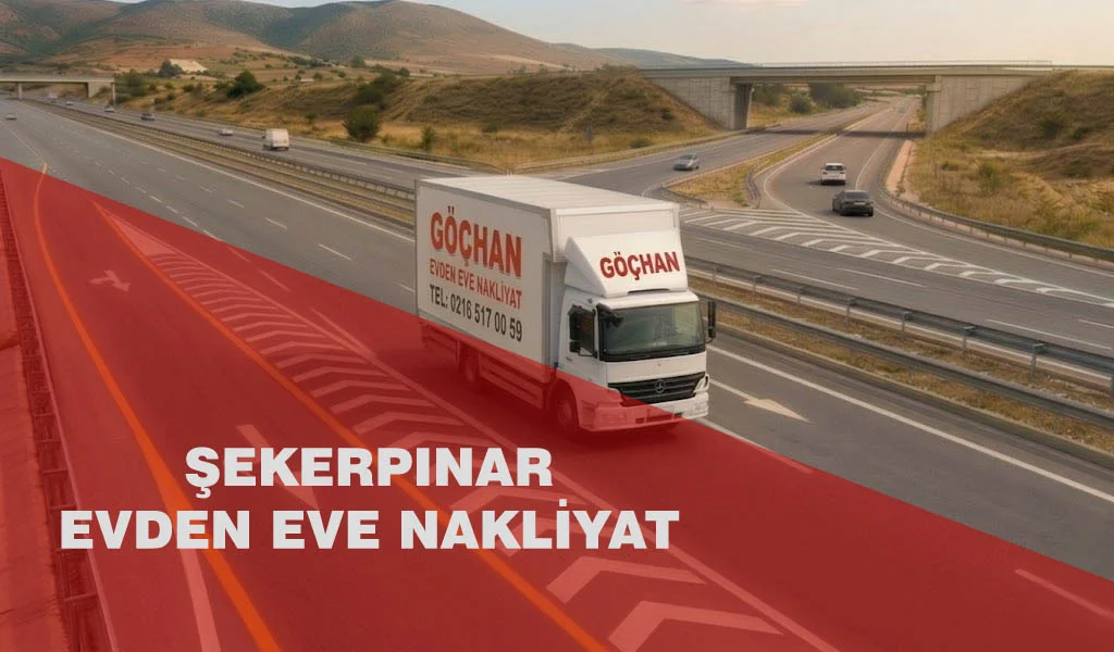 Şekerpınar Evden Eve Nakliyat